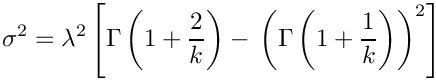 \[
     \sigma^2 = \lambda^2 \left[ \Gamma\left(1 + \frac{2}{k}\right) - \\
                                 \left( \Gamma\left(1 + \frac{1}{k}\right)\right)^2
                          \right]
  \]