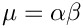 $ \mu = \alpha\beta $